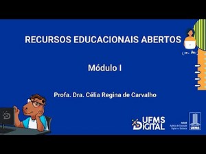 [UFMS Digital] Recursos Educacionais Abertos - Módulo 1