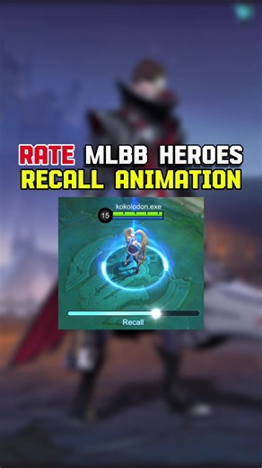 Rate MLBB Heroes Recall Animation - Part 3