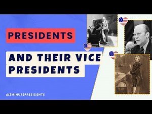 List of All U.S. Presidents & Their Vice Presidents | Complete History