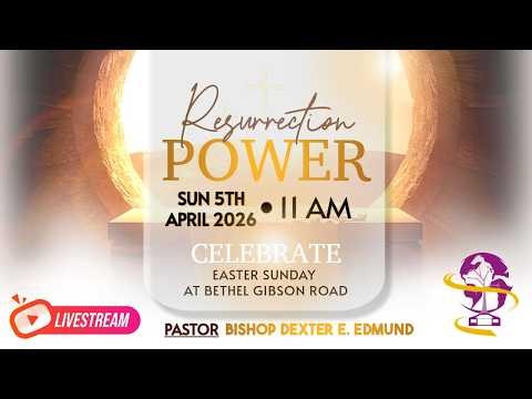 Bethel Gibson Road - Resurrection Sunday - April 5th 2026