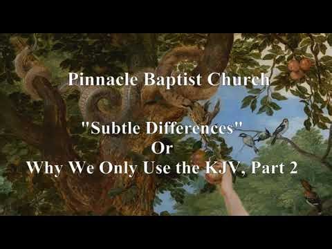 PBC Subtle Differences OR Why We Only Use the KJV Part 2 (Reloaded)