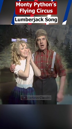 I'm a Lumberjack 🇨🇦 | Monty Python's Flying Circus #montypython #flyingcircus #montypythonsflyingcircus #britishcomedy #johncleese #classiccomedy #britishmovie #comedyclassics #funnyreels #BritishTV #michaelpalin | Serious Classics