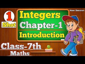 Class 7 Maths Chapter 1 Introduction | Integers Full Chapter Introduction | CBSE NCERT