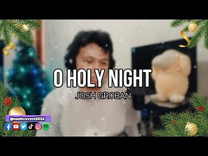 Josh Groban - O holy night