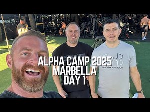 First day of the Alpha Camp in Marbella 🇪🇸🔥