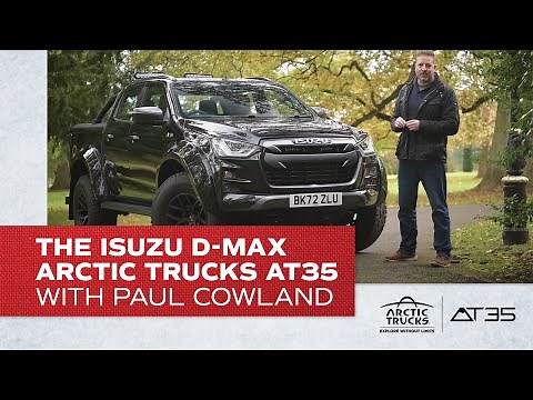 The All-New Isuzu D-Max Arctic Trucks AT35