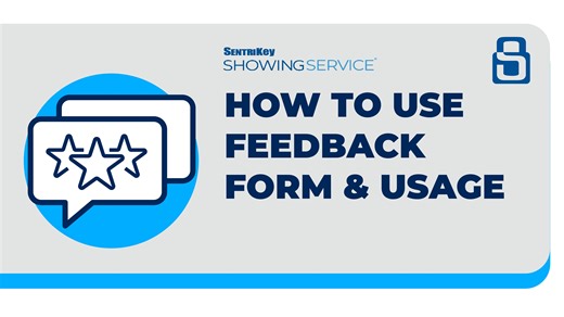 Feedback Form and Usage | SentriKey Showing Service®