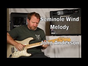 Seminole Wind by John Anderson (Melody Guitar TAB)