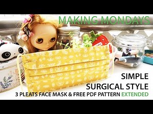Simple Surgical 3 Pleats Face Mask & Free PDF Pattern EXTENDED (MM10)立體布口罩紙樣