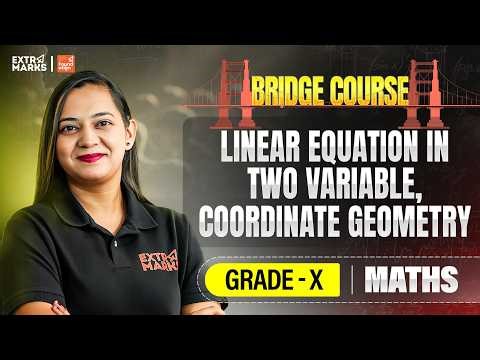 Linear Equation in Two Variable & Coordinate Geometry | Maths | Class 10 Ready | Swati Ma'am