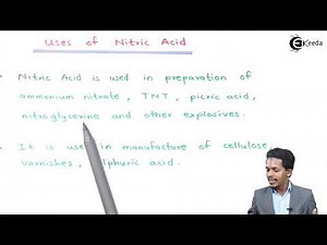 Uses of Nitric Acid - P-Block Elements - Chemistry Class 12