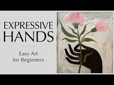 Expressive Hands - Easy Art for Beginners