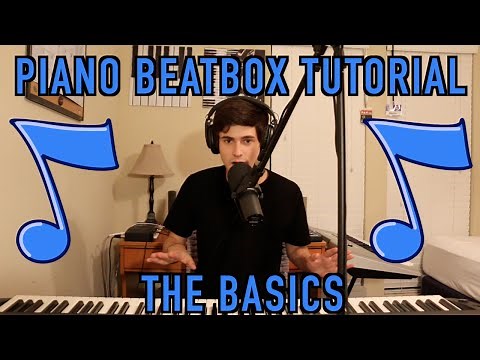 Piano Beatbox Tutorial - The Basics + "All of Me" Lesson