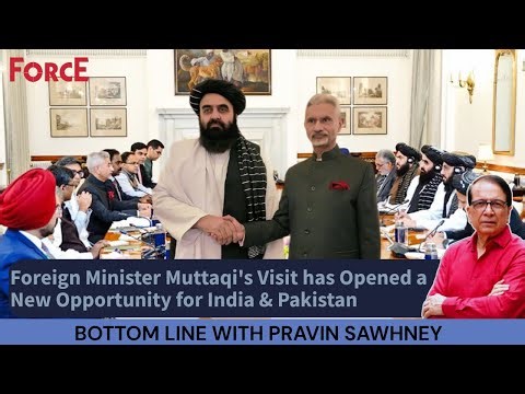 Foreign Minister Muttaqi's Visit has Opened a New Opportunity for India & Pakistan