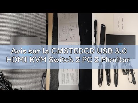 Avis sur la CMSTEDCD USB 3.0 HDMI KVM Switch 2 PC 2 Monitor 4K60Hz Commutateur KVM pour Deux Ordinat