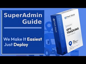 Part-3 - Fleet Stack - Super admin Complete Guide