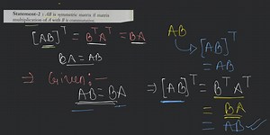 Statement-2 : AB is symmetric matrix if matrix multiplication o... | Filo