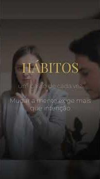 Hoje quero falar sobre como criar habitos mentais saudaveis....
