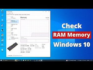 How to Check RAM or Memory in Windows 10 (3 Methods)