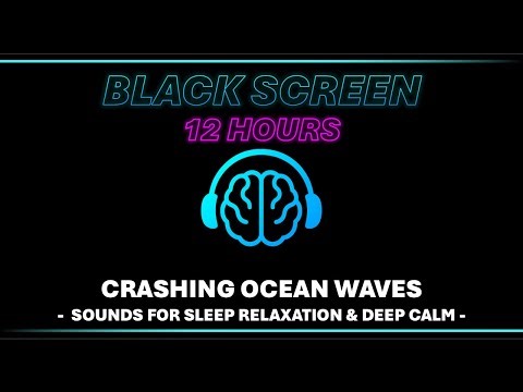 🧠 Black Screen 🎧 Crashing Ocean Waves - Sounds for Sleep Relaxation & Deep Calm