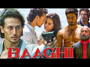 Baaghi 1 Full Movie 2016 in Hindi | Tiger Shroff and Shraddha Kapoor