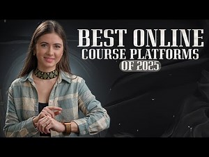 Best Online Course Creation Platforms of 2025 Revealed