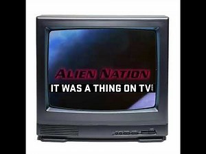 It Was a Thing on TV: Episode 498--Alien Nation (Reupload)