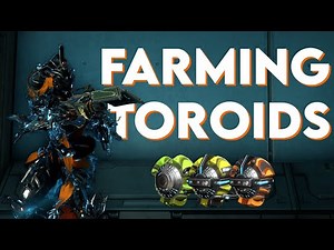 Toroid Farming Guide | Warframe Guide