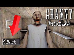 Granny Version 1.8.9 Full Gameplay