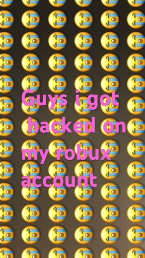 Guys i got hacked on my robux account
