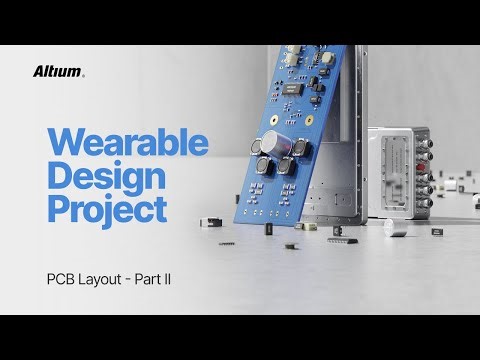 Wearable Design Project - Part VI: PCB Layout part II