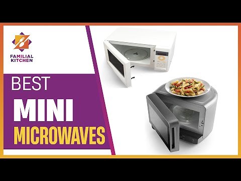 Compact and Convenient: Your Guide to the Best Mini Microwaves