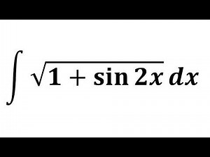 Integral of sqrt(1 + sin 2x)