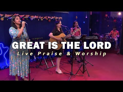 Great is the Lord | English Christian Praise and Worship song | Song of Praise to the Lord