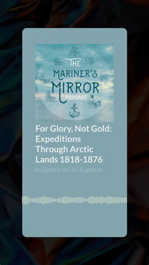 The Mariner’s Mirror Podcast on Instagram: "Have you listened to the latest episode of the Mariner’s Mirror Podcast yet? 🎧 @drsamwillis speaks with Hubert Sagnières’ about his latest book ‘For Glory, Not Gold: Expeditions Through Arctic Lands 1818-1876‘, a remarkable volume which chronicles ten major Arctic expeditions undertaken between 1818 and 1875, following the bold journeys of explorers from the United States, England, Scotland, Ireland, and France. Drawing from the original journals and 