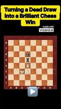 Turning a Dead Draw into a Brilliant Chess Win ♟️1
