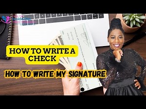 How to write a check l How to write my signature
