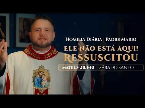 Daily Homily | Saturday - HOLY SATURDAY