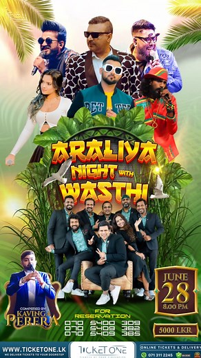 Araliya Night with Wasthi | Araliya Beach Resort, Unawatuna Featuring Wasthi | Amal Perera | Hana Shafa | Ramiya & Supun Perera 28th June 2023 Online tickets are available at https://ticketone.lk/product/araliya-night-with-wasthi Tickets are priced at, VVIP - 25,000/- (Max - 10 Pax per table) VIP Gold - 15,000/- (Max - 10 Pax per table) VIP Silver -6,000/- (Early Bird - 5,000/-) LKR 1,000/- Redeemable from the ticket VVIP & VIP Gold (Inclusive of drinks & many more) Tickets Available at :- 📍Vij