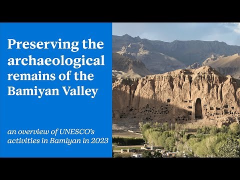 Preserving the archaeological remains of the Bamiyan Valley