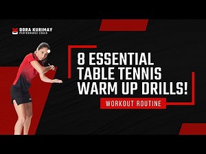 8 Essential Table Tennis Warm Up Drills!