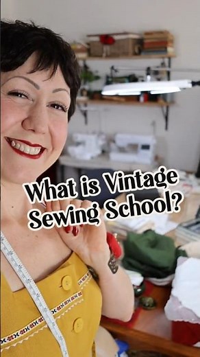 WHAT is Vintage Sewing School?!?