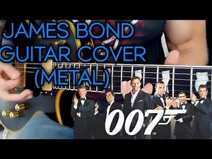 James Bond Soundtrack Guitar cover ( Rock - Metal )