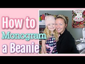 How to monogram a beanie hat | Quick vlog style video tutorial with my little helper!