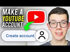 How To Make An Account On YouTube - Full Guide