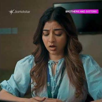 Hotstar Specials | Brothers And Sisters | Now Streaming | Only on JioHotstar