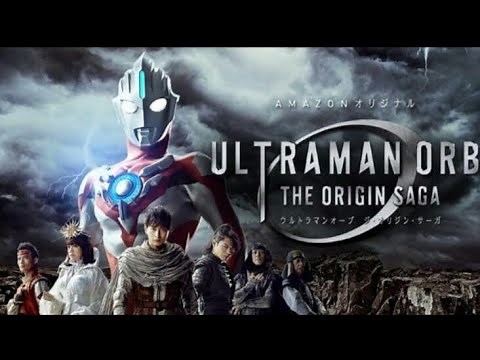 ULTRAMAN ORB ORIGIN SAGA EPISODE 1 - 4 SUB INDONESIA