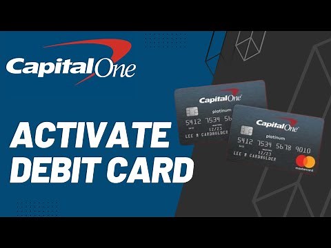 How to Activate Capital One Debit Card | 2023