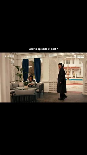 Arafta episode 81 part 7