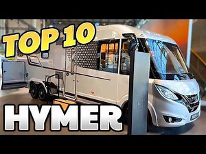 Top 10 HYMER Motorhomes for 2026 – Full Interior & Exterior Tour